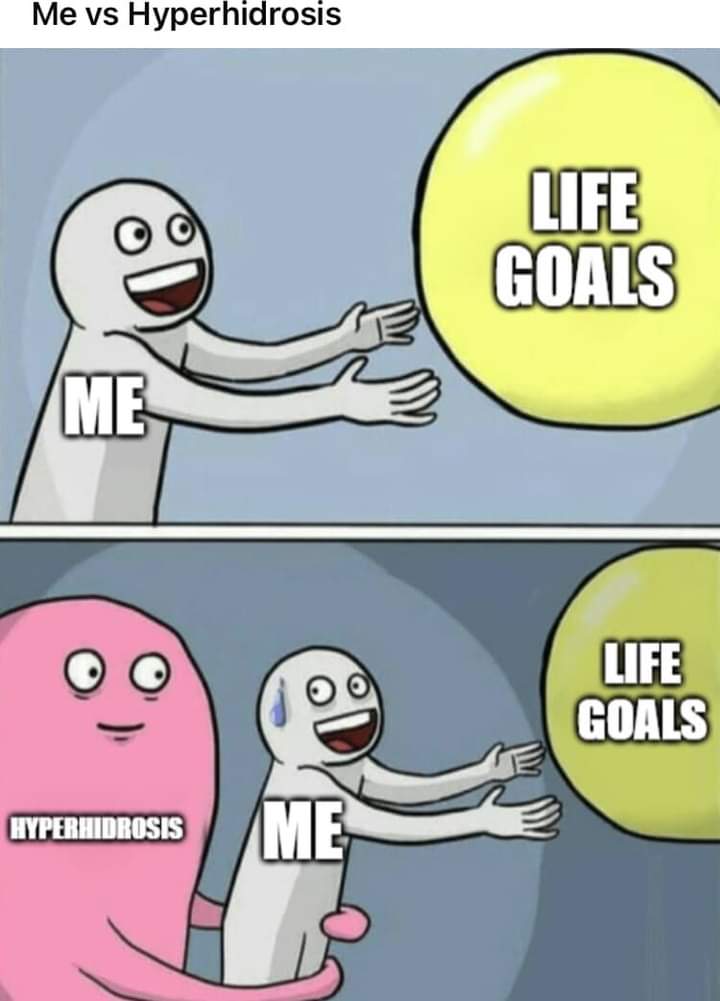 Me vs Hyperhidrosis meme
